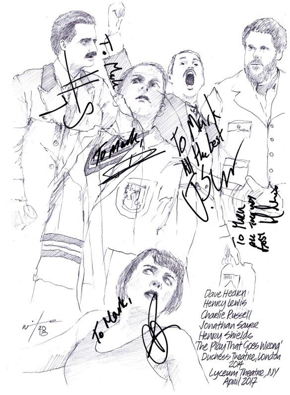Autographed drawing of Dave Hearn, Henry Lewis, Charlie Russell, Jonathan Sayer and Henry Shields in The Play that Goes Wrong at the Duchess Theatre in London and the Lyceum Theatre in New York