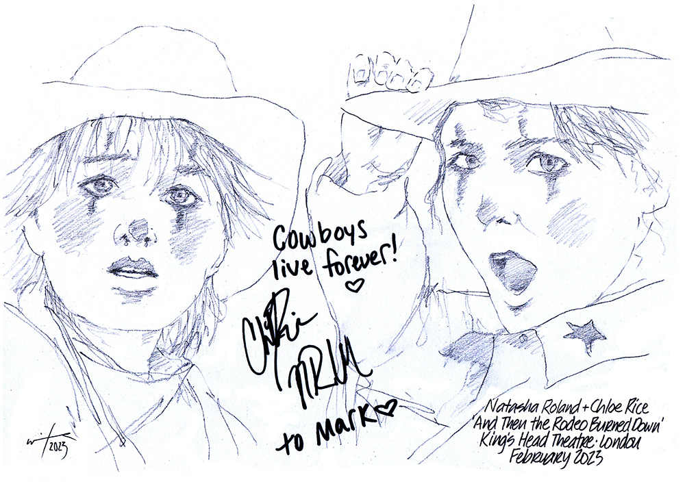 Autographed drawing of Natasha Roland and Chloe Rice in 'And Then the Rodeo Burned Down' at London's King's Head Theatre